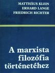 Erhard Lange - A marxista filozófia történetéhez [antikvár]