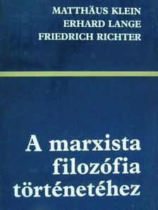Erhard Lange - A marxista filozófia történetéhez [antikvár]