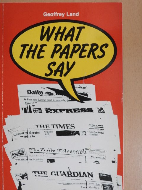 Geoffrey Land - What the papers say [antikvár]