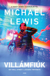 Michael Lewis - Villámfiúk - Egy Wall Street-i lázadás története [eKönyv: epub, mobi]