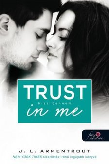 Jennifer Armentrout - Trust in me - Bízz bennem [antikvár]