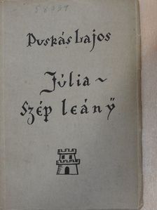 Puskás Lajos - Júlia szép leány [antikvár]