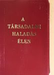 A társadalmi haladás élén (minikönyv) [antikvár]