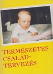 Pál Bernadett - Természetes családtervezés [antikvár]