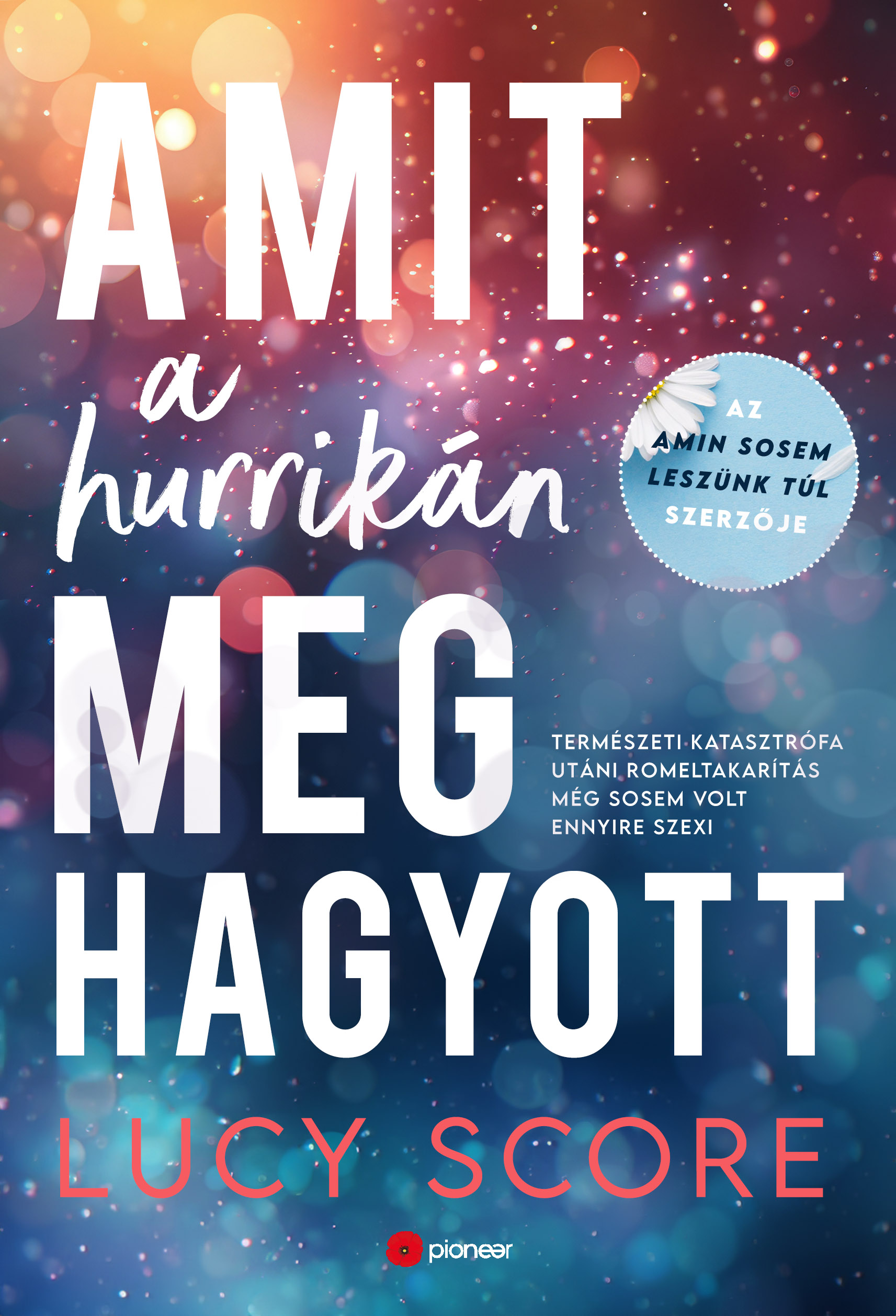 Lucy Score - Amit a hurrikán meghagyott   [eKönyv: epub, mobi]