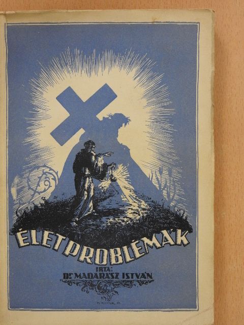 Dr. Madarász István - Életproblémák II. [antikvár]