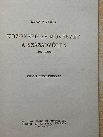 Lyka Károly - Közönség és művészet a századvégen [antikvár]