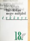 A. Sajti Enikő - Bács-Kiskun megye múltjából 18. [antikvár]