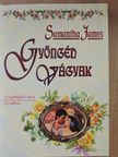 Samantha James - Gyöngéd vágyak [antikvár]