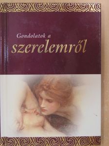 Helen Exley - Gondolatok a szerelemről [antikvár]