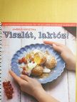 Ambrus Krisztina - Viszlát, laktóz! [antikvár]