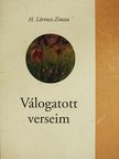 H. Lőrincz Zsuzsa - Válogatott verseim (dedikált példány) [antikvár]