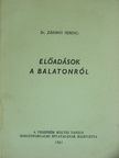 Dr. Zákonyi Ferenc - Előadások a Balatonról [antikvár]