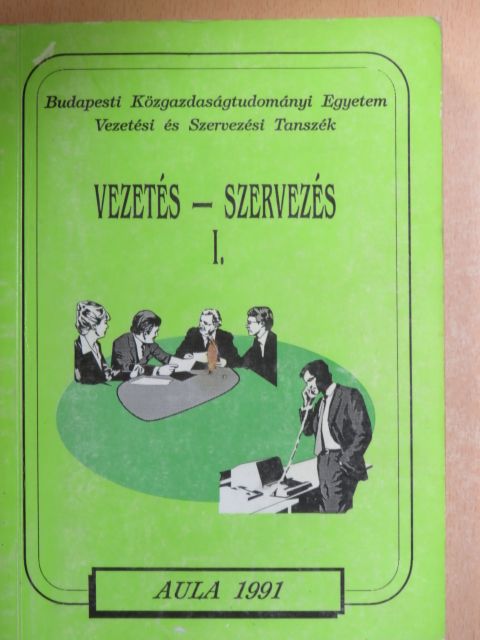 Antal Zsuzsanna - Vezetés-szervezés I. [antikvár]