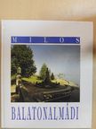 Milos József - Balatonalmádi [antikvár]