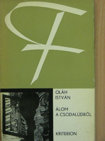 Oláh István - Álom a csodalúdról [antikvár]