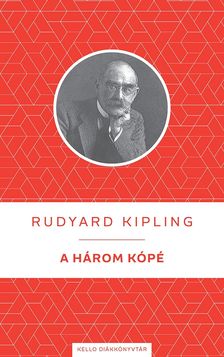 Kipling, Rudyard - A három kópé