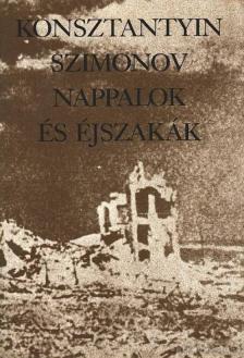 Szimonov, Konsztantyin - Nappalok és éjszakák [antikvár]