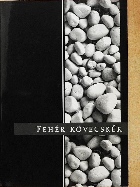 Baráth Márta - Fehér kövecskék [antikvár]