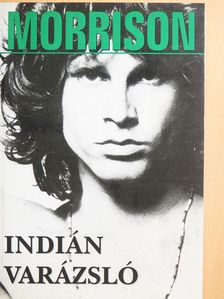Jim Morrison - Indián varázsló [antikvár]