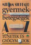 Stoppard, Miriam - Gyermekbetegségek A-Z [antikvár]