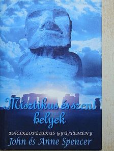 Anne Spencer - Misztikus és szent helyek [antikvár]