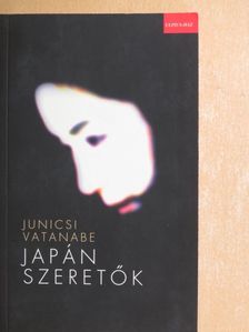 Junicsi Vatanabe - Japán szeretők [antikvár]