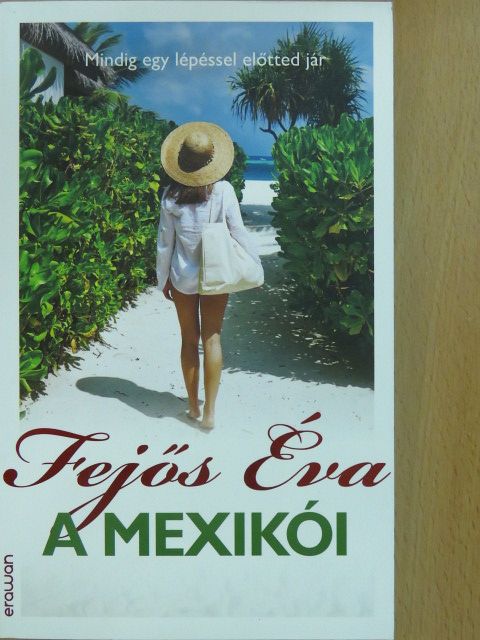 Fejős Éva - A mexikói [antikvár]