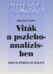 HAYNAL ANDRÉ - Viták a pszichoanalízisben [antikvár]