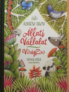 Kertész Erzsi - Állati Vállalat - VirágZoo [antikvár]