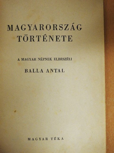 Balla Antal - Magyarország története [antikvár]