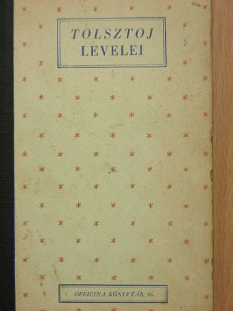 Lev Nyikolajevics Tolsztoj - Tolsztoj levelei [antikvár]