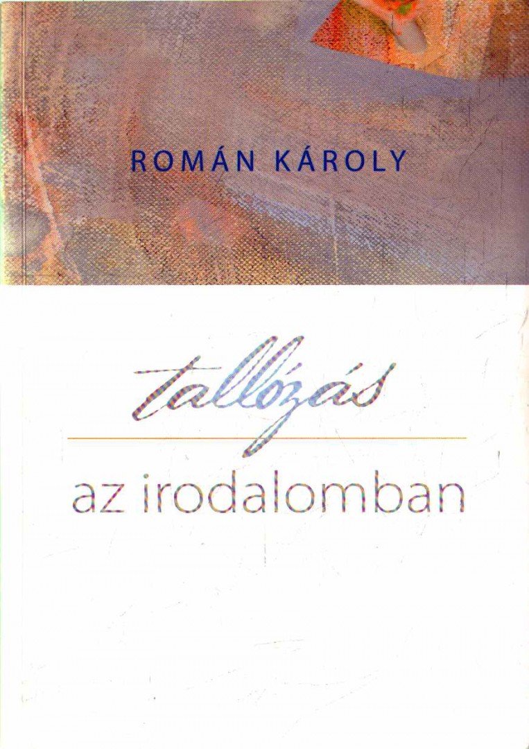 Román Károly - Tallózás az irodalomban (dedikált) [antikvár]