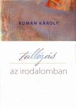 Román Károly - Tallózás az irodalomban (dedikált) [antikvár]