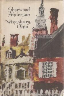 Anderson, Sherwood - Winesburg, Ohio [antikvár]