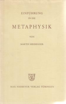 Martin Heidegger - Einführung in die Metaphysik [antikvár]