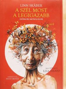 Linn Skaber - A szél most a legigazabb [antikvár]
