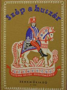 Szép a huszár [antikvár]
