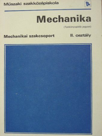 Diószegi György - Mechanika [antikvár]