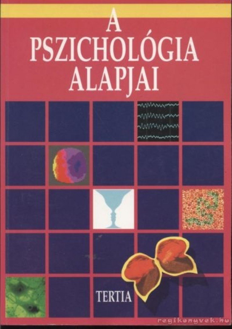Bernáth László, Révész György - A pszichológia alapjai [antikvár]