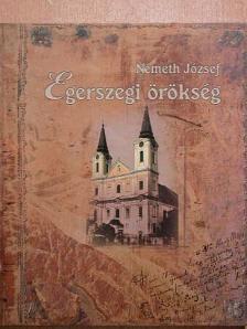 Németh József - Egerszegi örökség [antikvár]