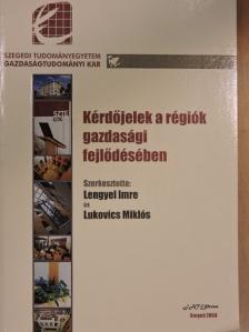 Czagány László - Kérdőjelek a régiók gazdasági fejlődésében [antikvár]