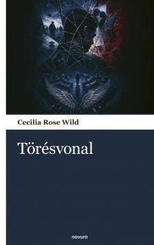 Cecilia Rose Wild - Törésvonal