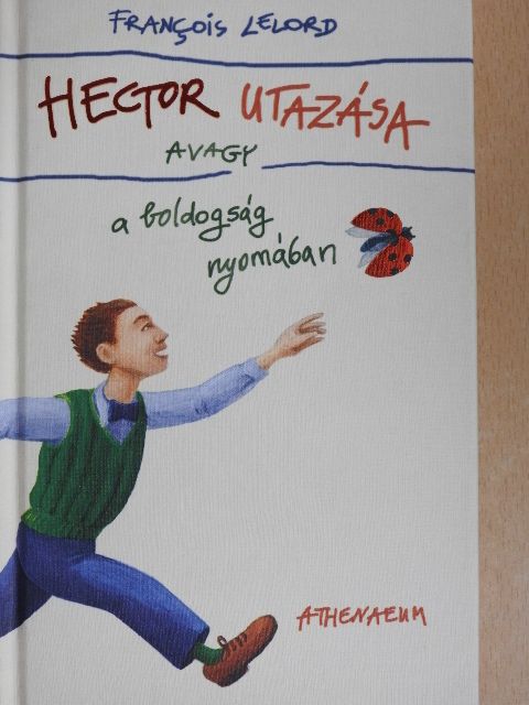 Francois Lelord - Hector utazása [antikvár]