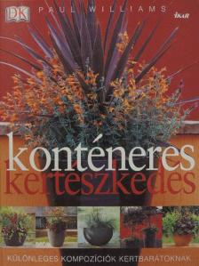 Paul Williams - Konténeres kertészkedés [antikvár]