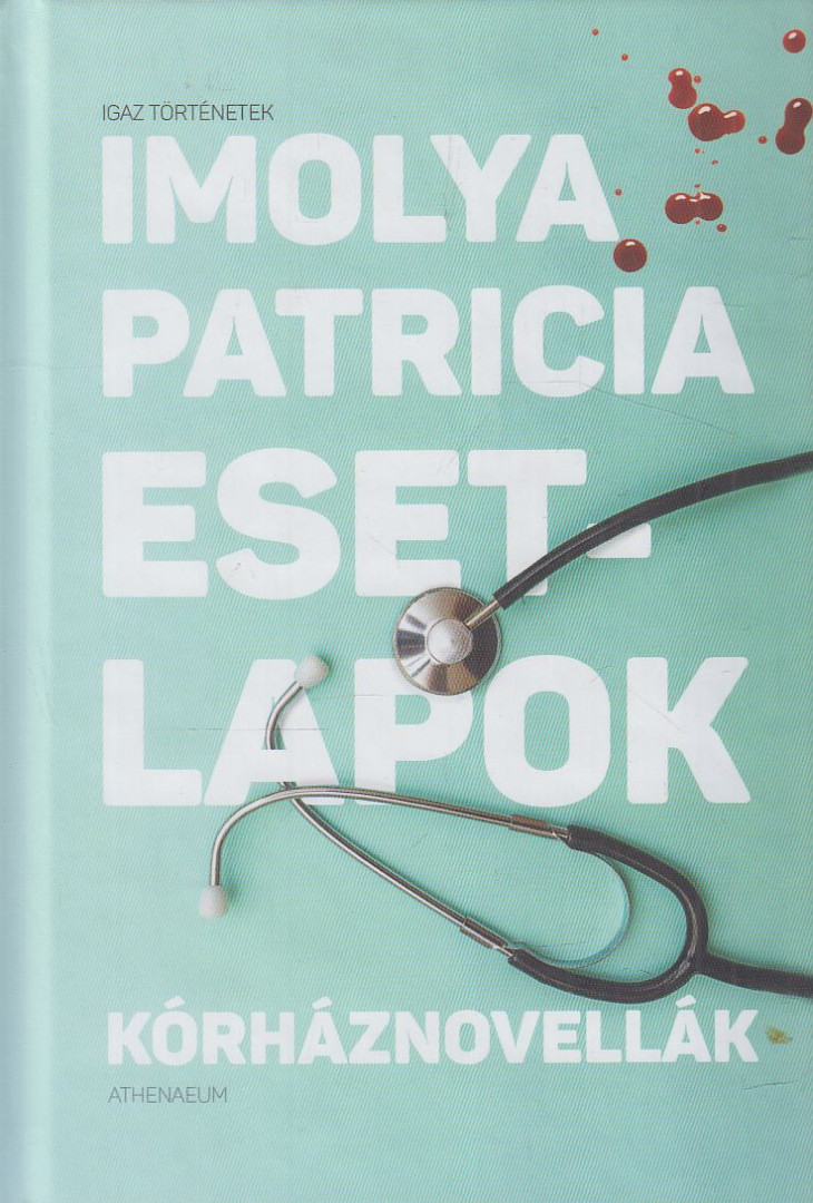 Imolya Patricia - Esetlapok [antikvár]