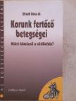 Dr. Straub Ilona - Korunk fertőző betegségei [antikvár]