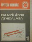 Bathóné Dr. Messinger Ágnes - Falnyílások áthidalása [antikvár]