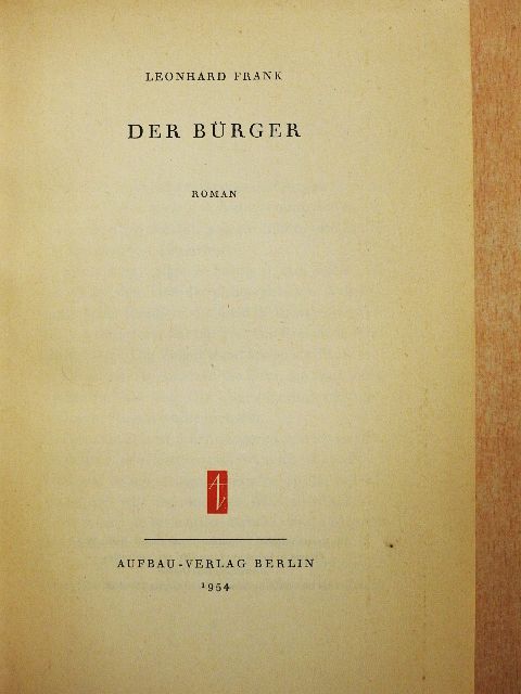 Leonhard Frank - Der Bürger [antikvár]