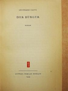 Leonhard Frank - Der Bürger [antikvár]